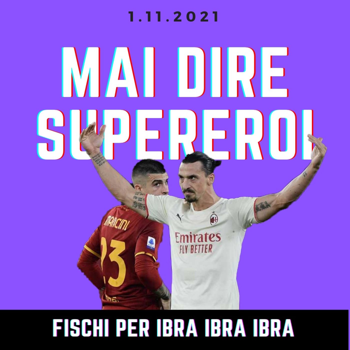 MAI DIRE SUPEREROI