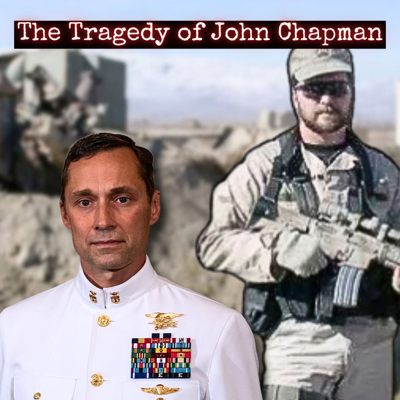 SEALs Disrespect John Chapman Again | Matt Cubbler & Lori Chapman Longfritz | Ep. 323