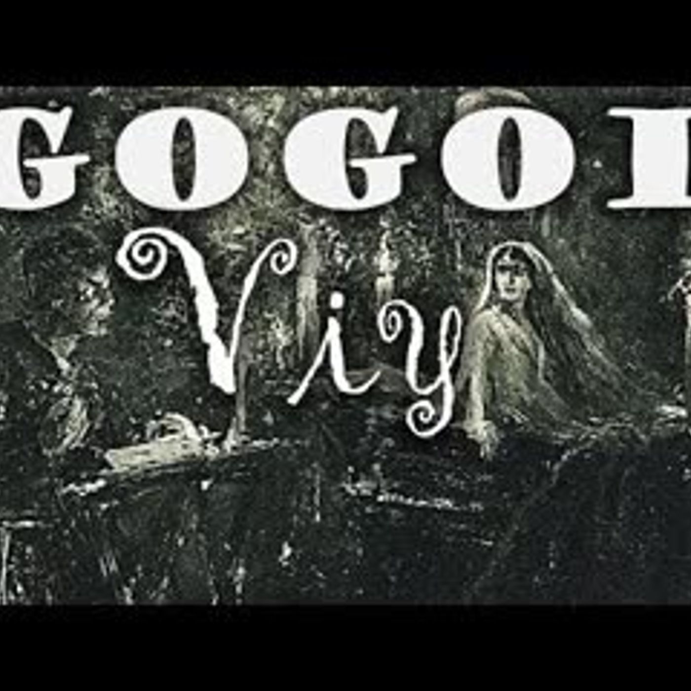 VİY Nikolay Vasilyeviç Gogol sesli kitap tek parça Akın ALTAN episode artwork