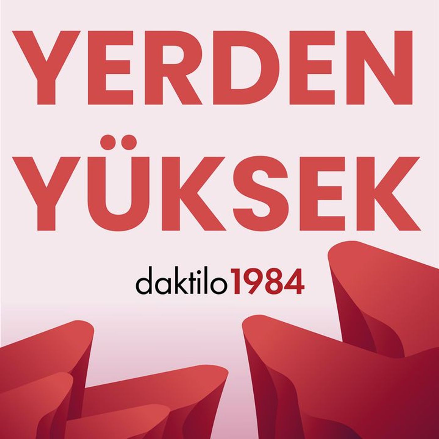 Türkiye: İkinci Cumhuriyet - I | Konuk: Birol Başkan, Burak Bilgehan Özpek | Yerden Yüksek S2B02