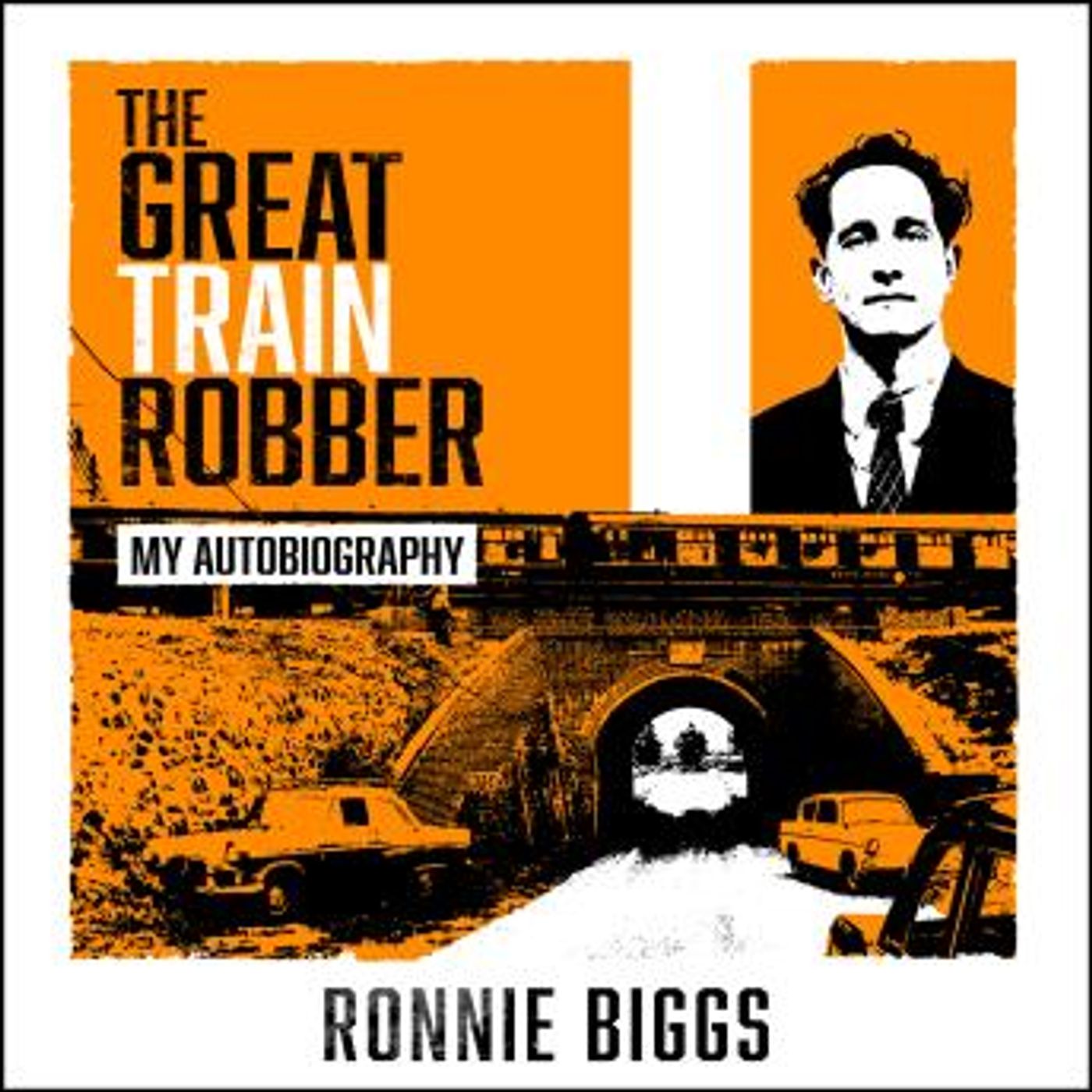 The Great Train Robber: My Autobiography: The Inside Story of Britain's Most Notorious Heist by Chris Pickard episode artwork