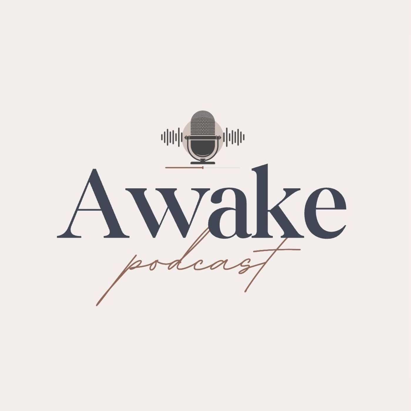 Awake Podcast podcast artwork