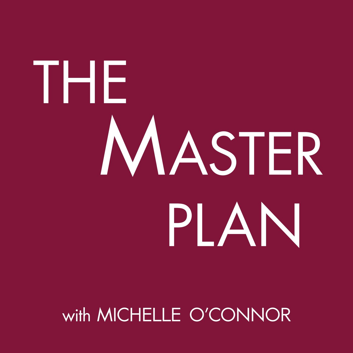 Michelle’s Master Plan