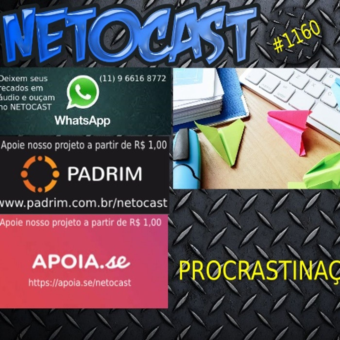 NETOCAST 1160 DE 11/06/2019 - Procrastinação não é preguiça episode artwork