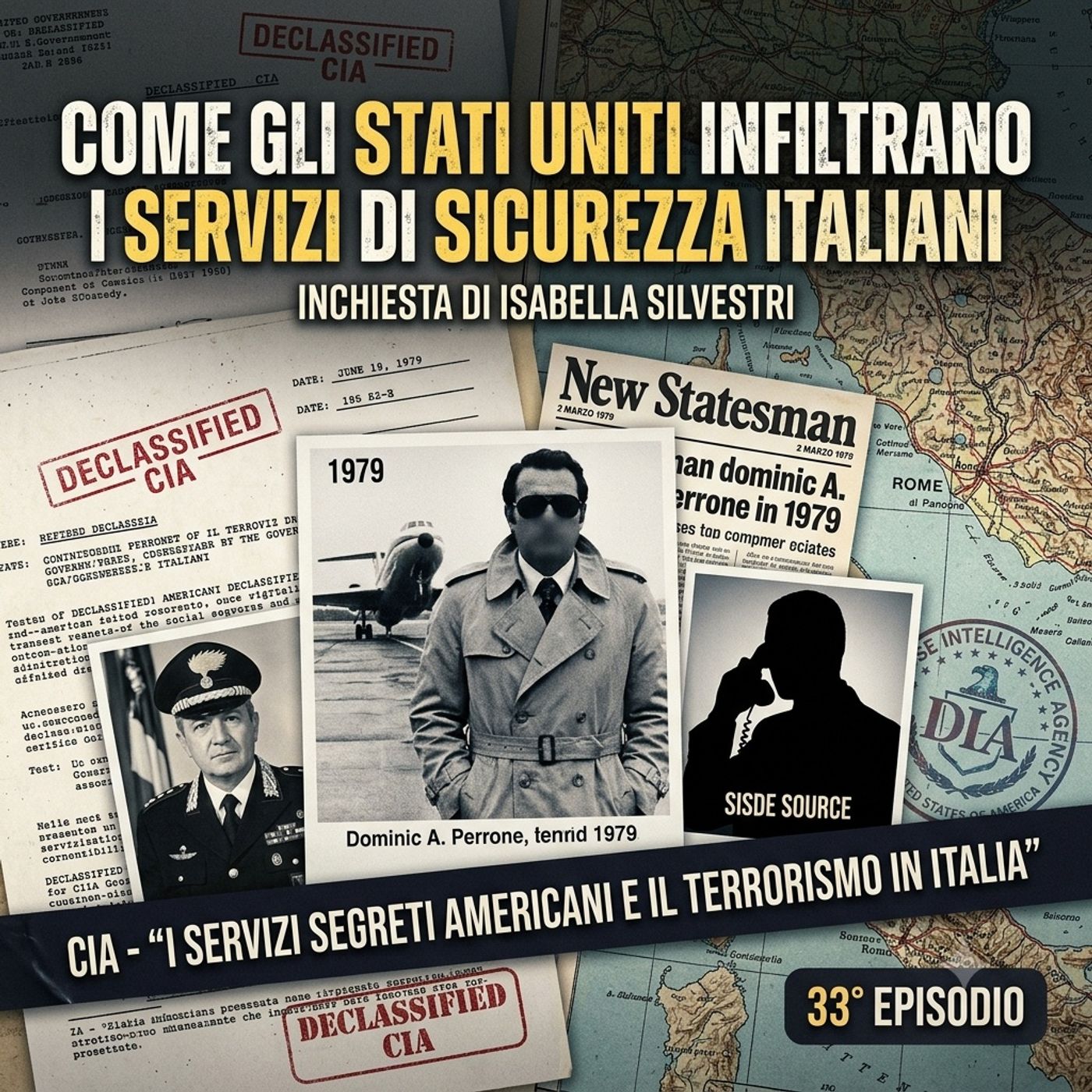 33° episodio -Come gli Stati Uniti infiltrano i servizi di sicurezza italiani. episode artwork