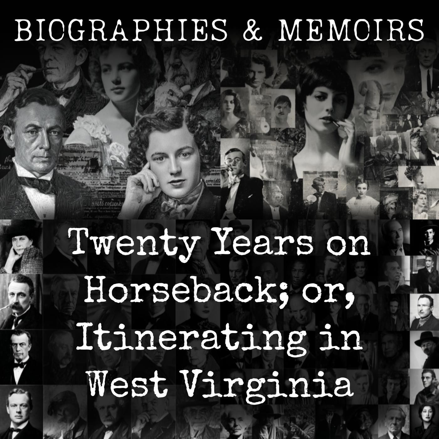 Twenty Years on Horseback; or, Itinerating in West Virginia