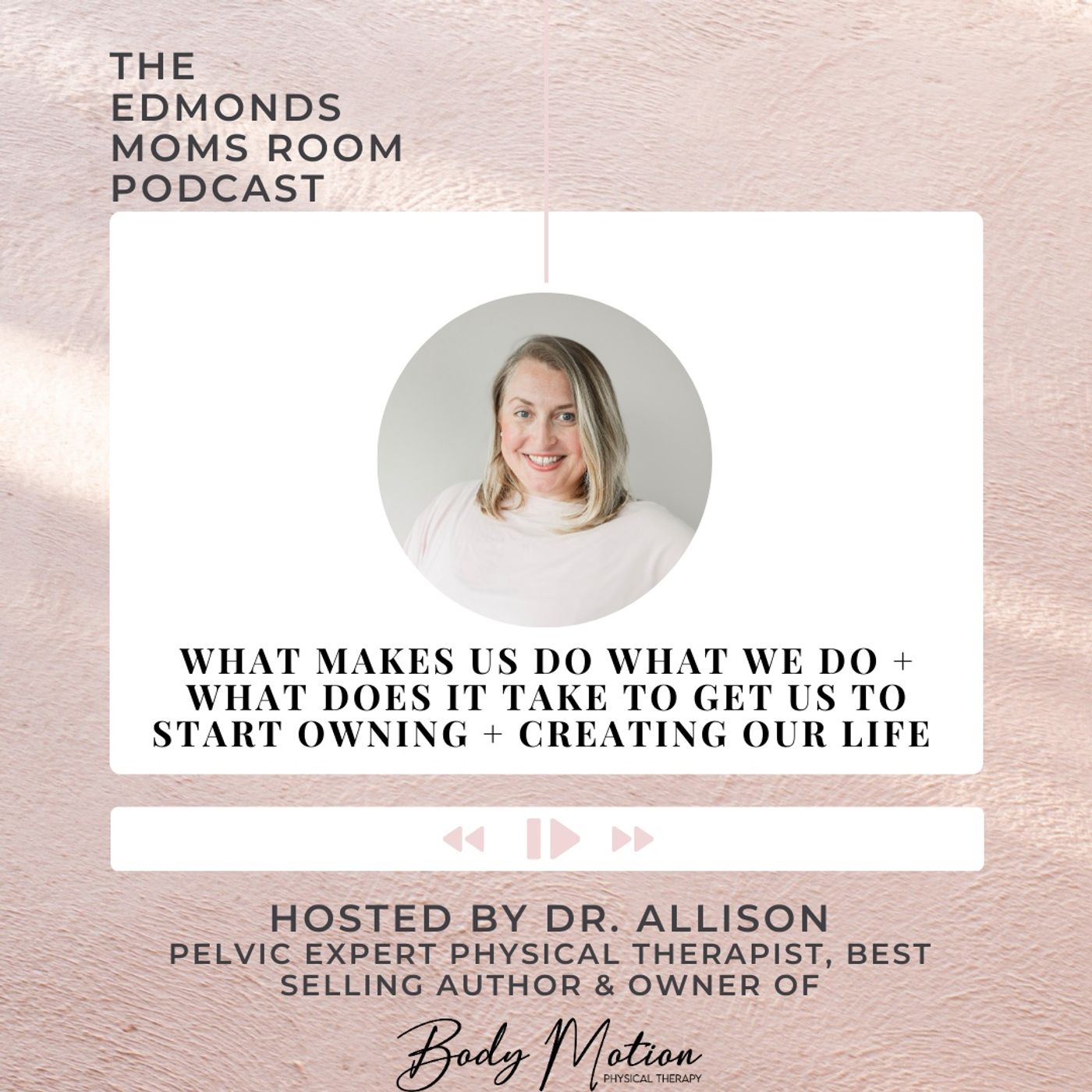 Ep. 117 What Makes Us Do What We Do + What Does It Take To Get Us To Start Owning + Creating Our Life episode artwork