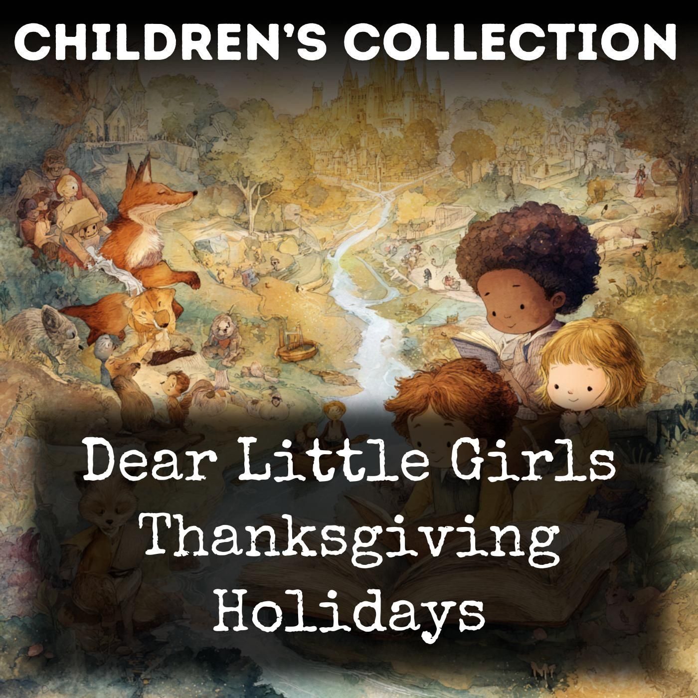 Dear Little Girls Thanksgiving Holidays