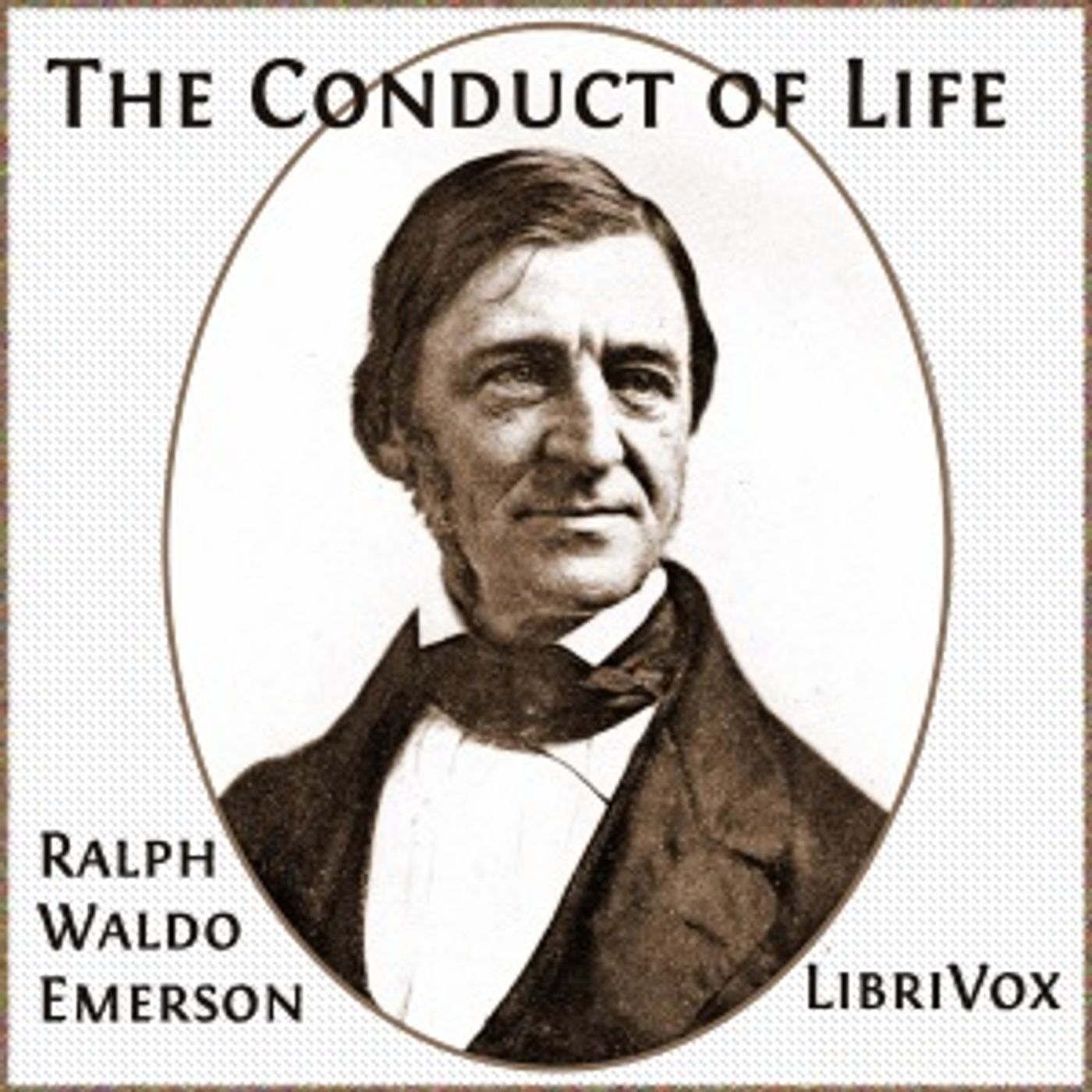 The Conduct of Life by Ralph Waldo Emerson