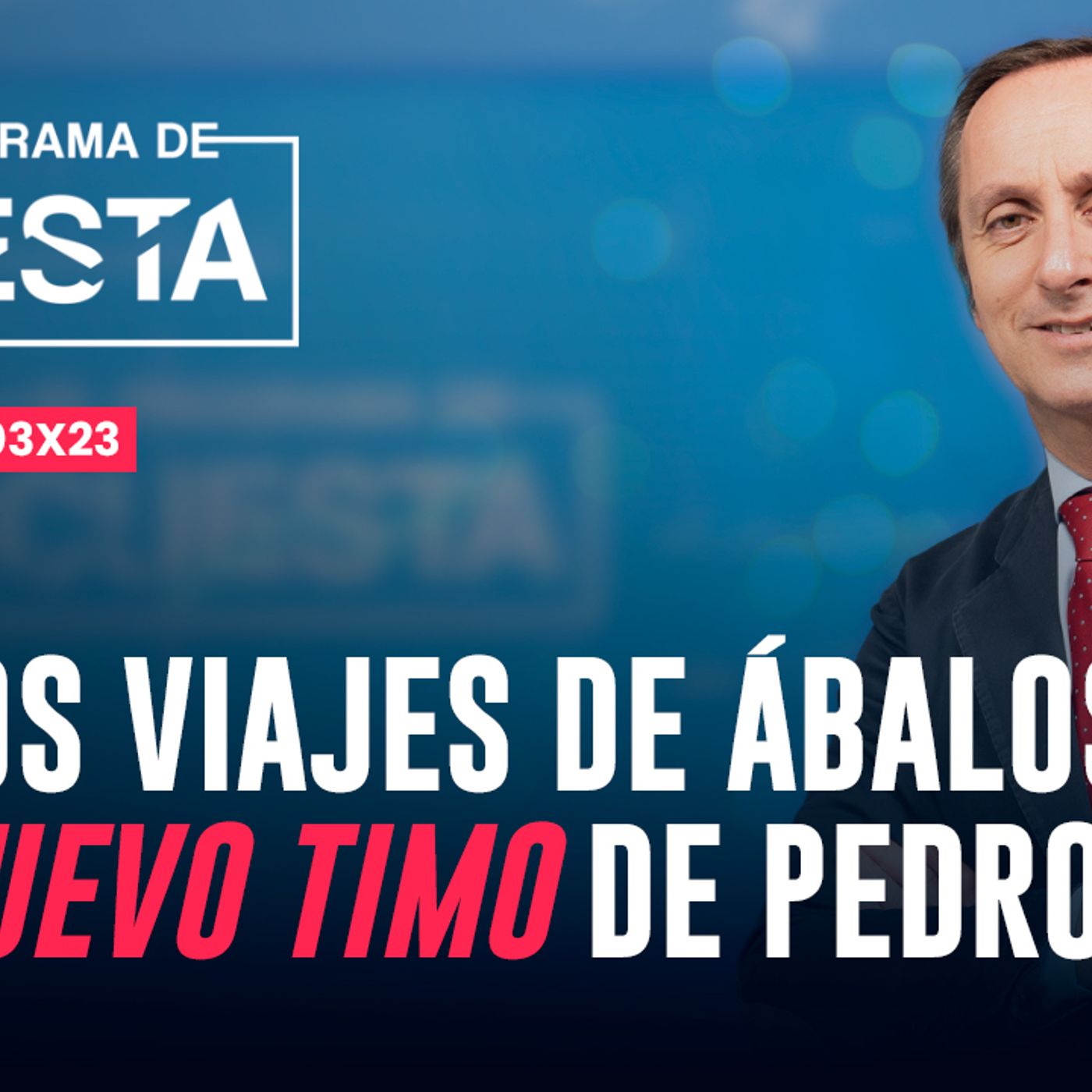 El Programa de Cuesta: del nuevo timo de Sánchez a la nueva investigación de la UCO episode artwork