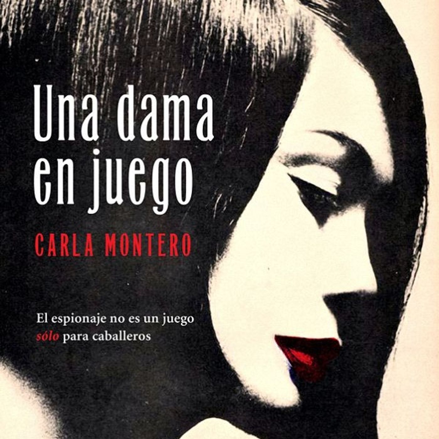 Una dama en juego - Carla Montero