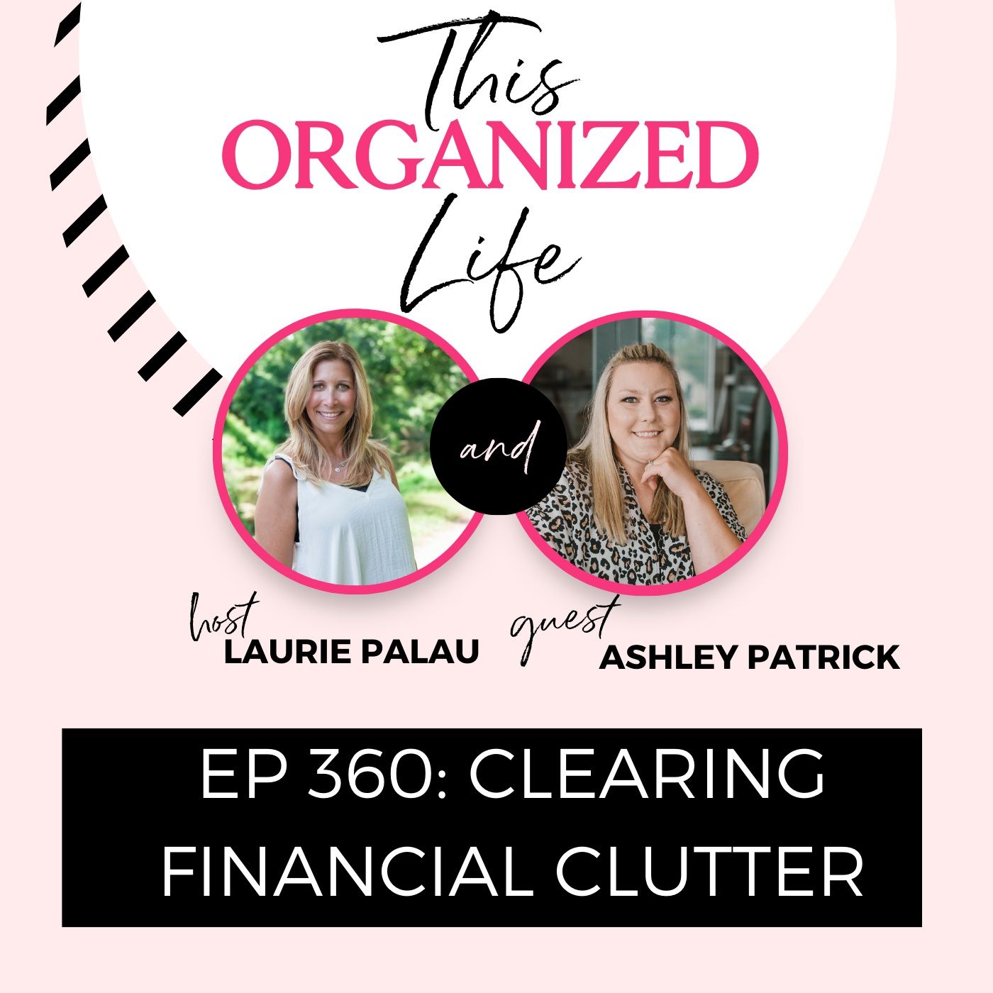 Clearing Financial Clutter with Ashley Patrick | Ep 360