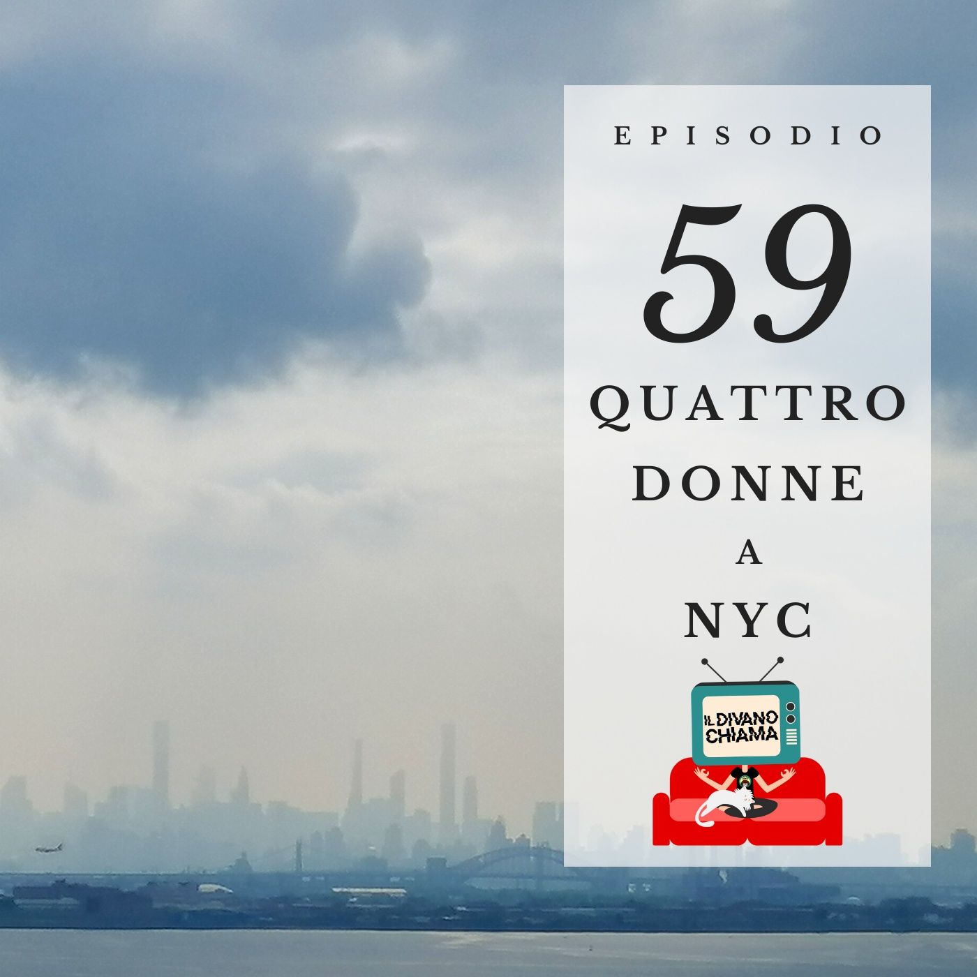 Puntata 59 - Quattro donne a NYC episode artwork