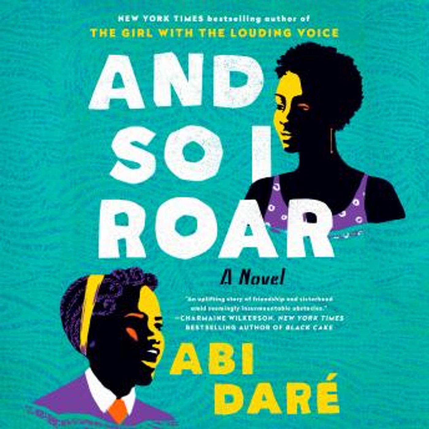 And So I Roar: A Novel by Abi Daré episode artwork