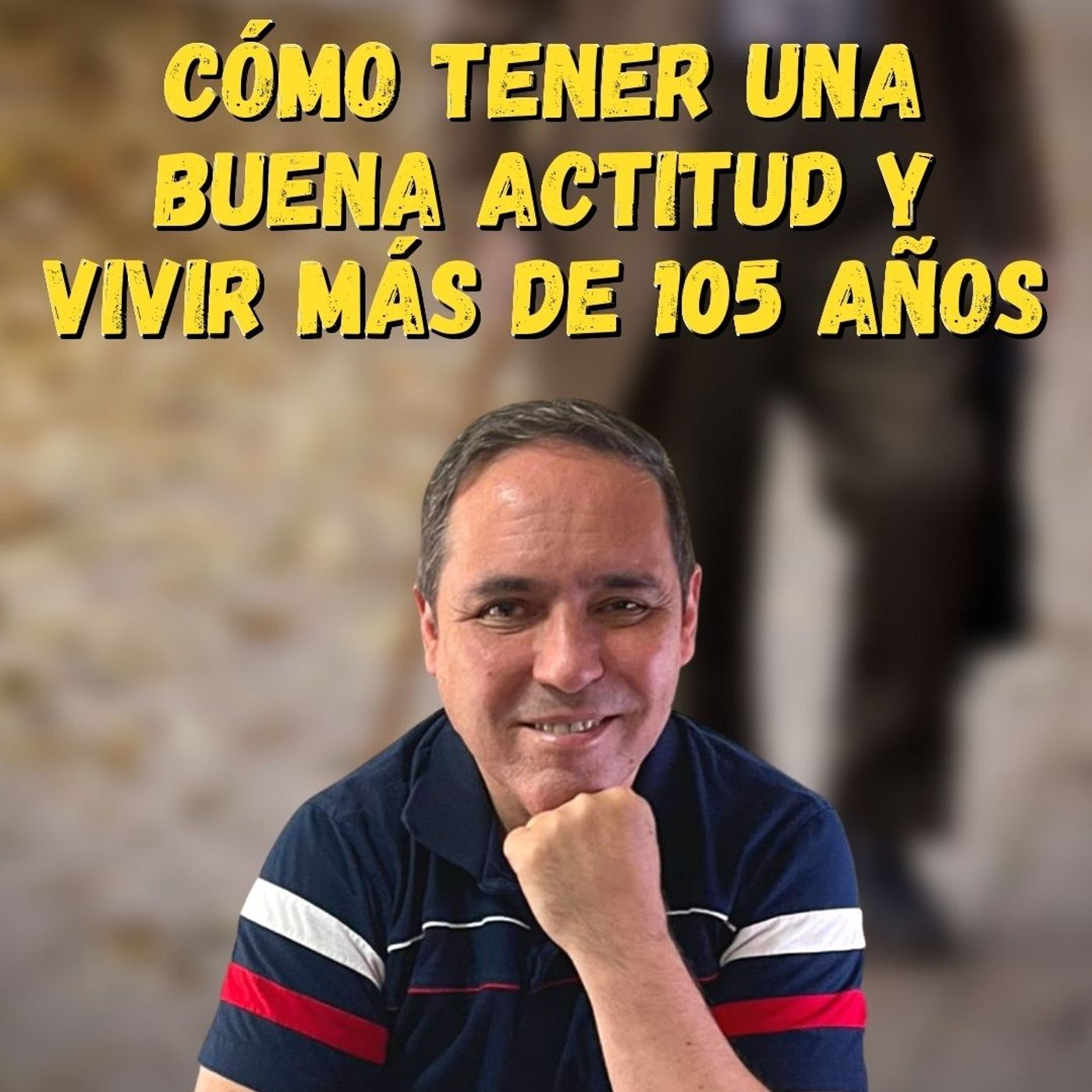 *** ¿CÓMO TENER UNA BUENA ACTITUD Y VIVIR MÁS DE 105 AÑOS?***