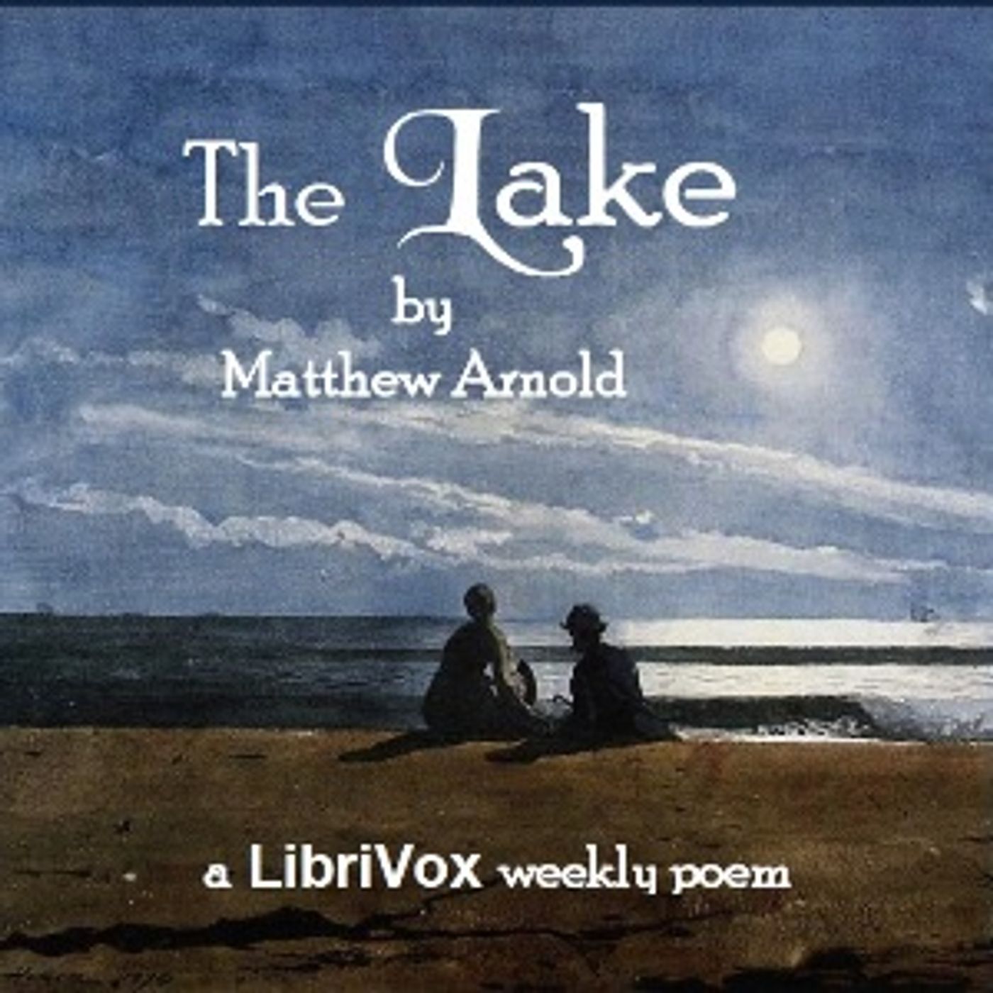 Matthew Arnold - The Lake