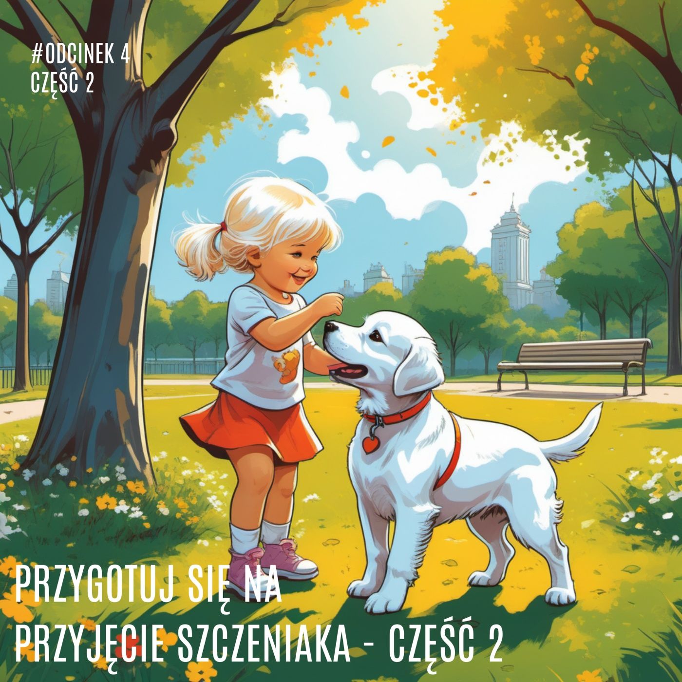 Przygotuj się na przyjęcie szczeniaka/część 2 episode artwork