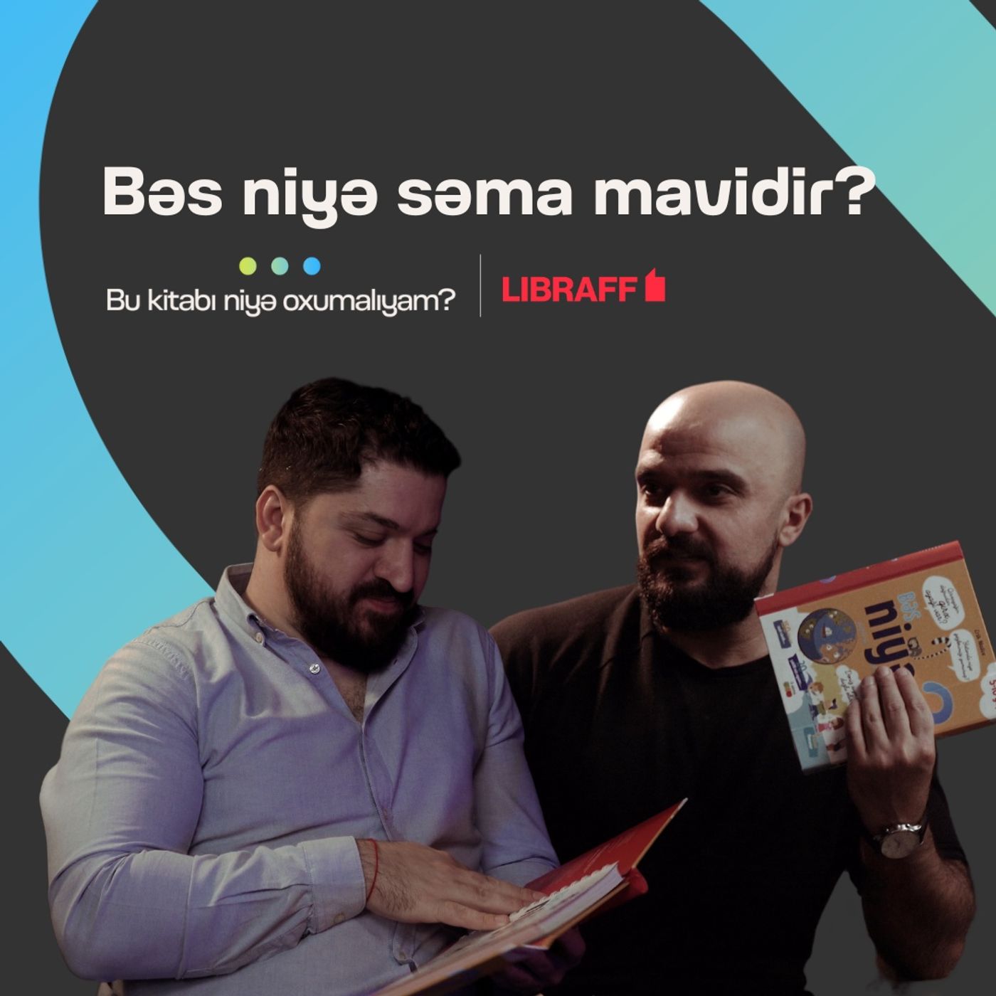 Bu kitabı niyə oxumalıyam | Bəs səma niyə mavidir? | Söhbətgah | Libraff episode artwork