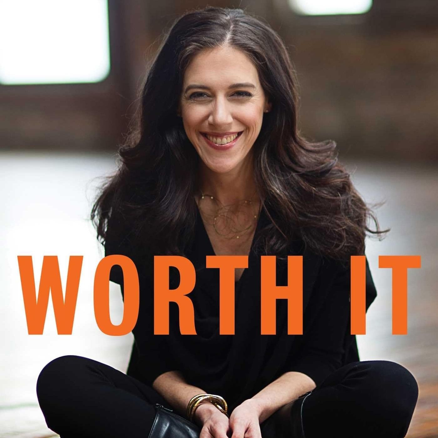 Worth It: Your Life, Your Money, Your Terms