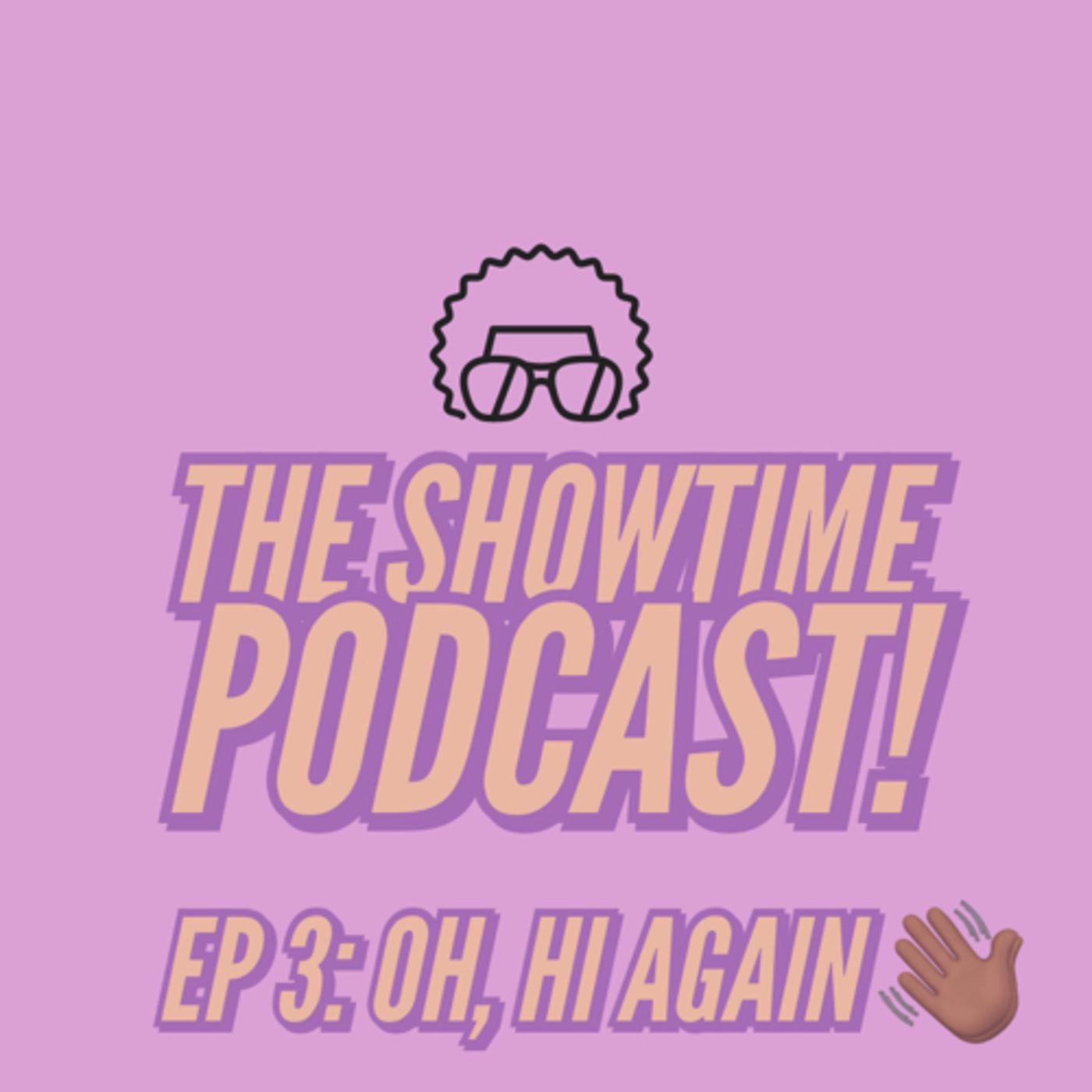 The Showtime Podcast