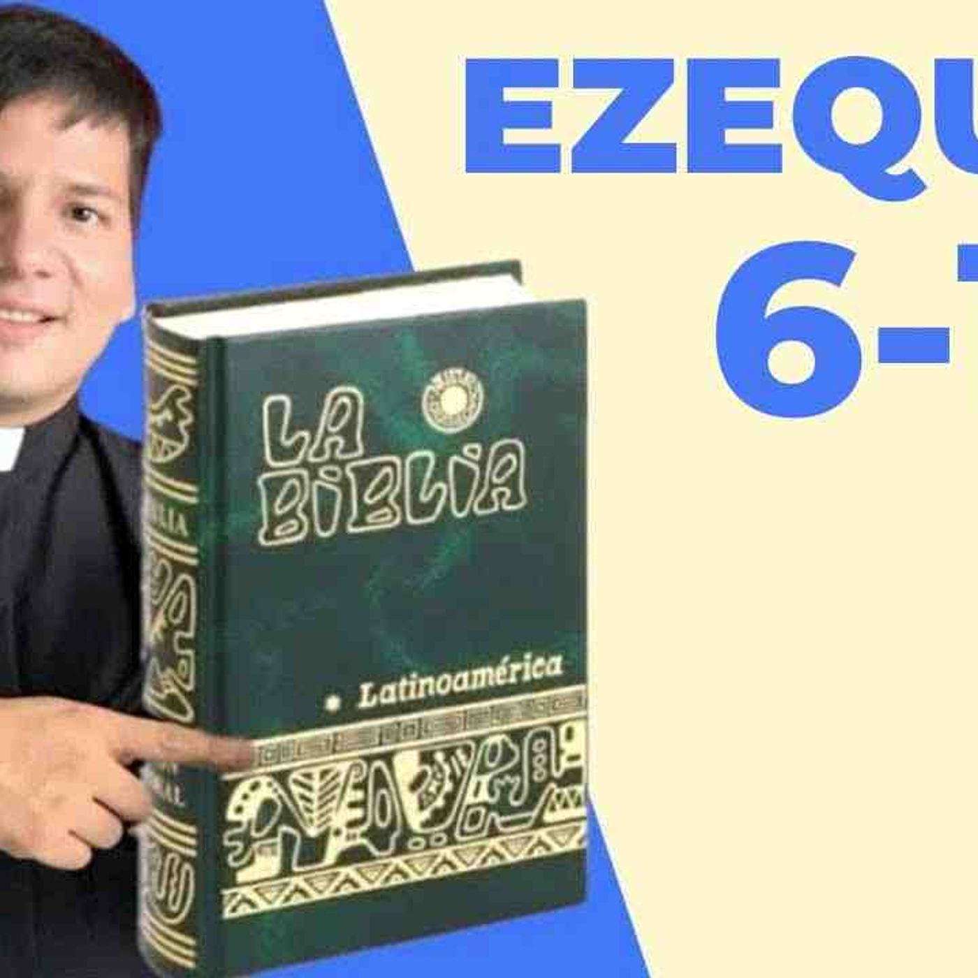 LECTURA DE BIBLIA_ HOY Jueves 4 Septiembre 2025 - Ezequiel 6-12 📖 - con el Padre Marcos Galvis(MP3_160K) episode artwork