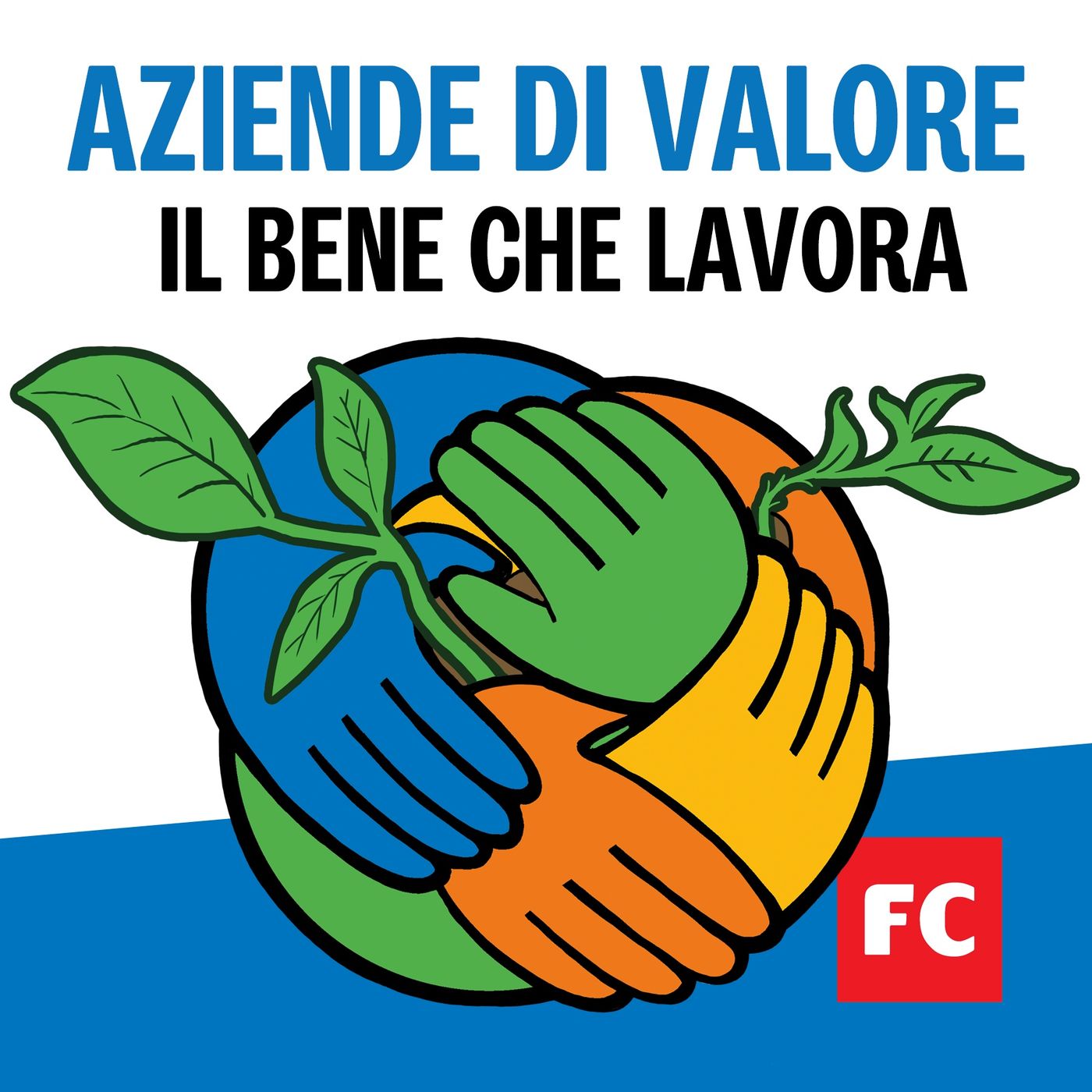 Aziende di valore. Il bene che lavora