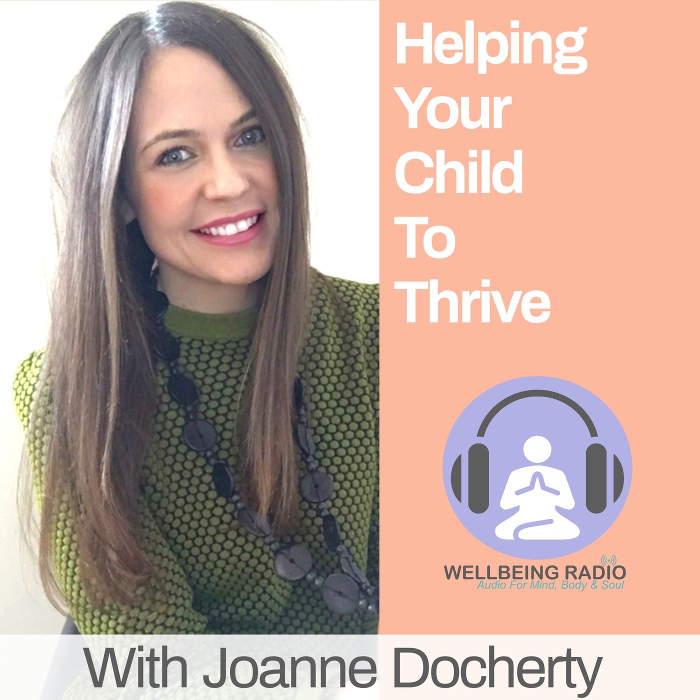 Helping you Child to Thrive Ep 20