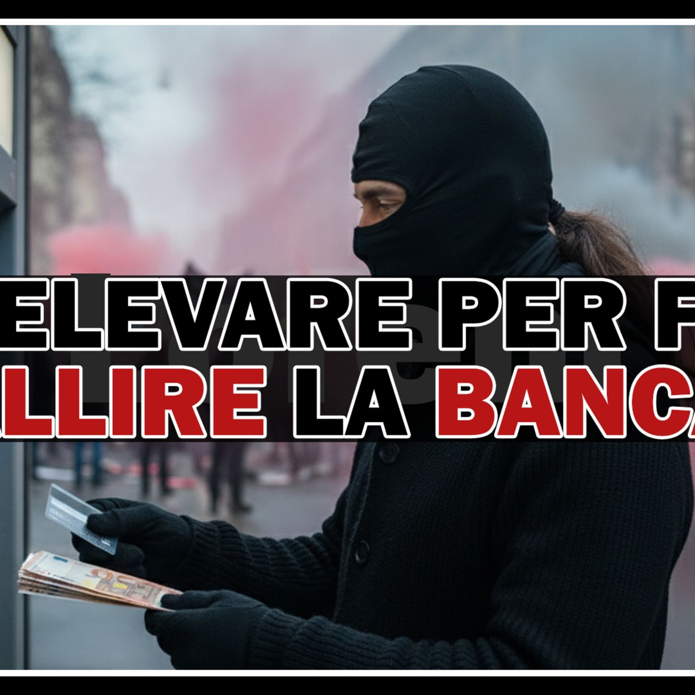 Prelevare contanti per protesta è inutile (e ti si ritorce contro) episode artwork