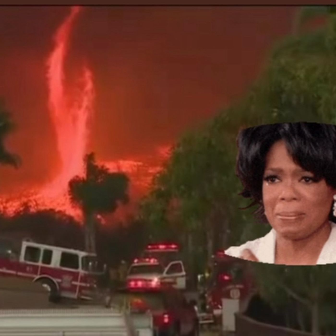 Firenado (Oprah’s house is NEXT-Diddy List)!?!
