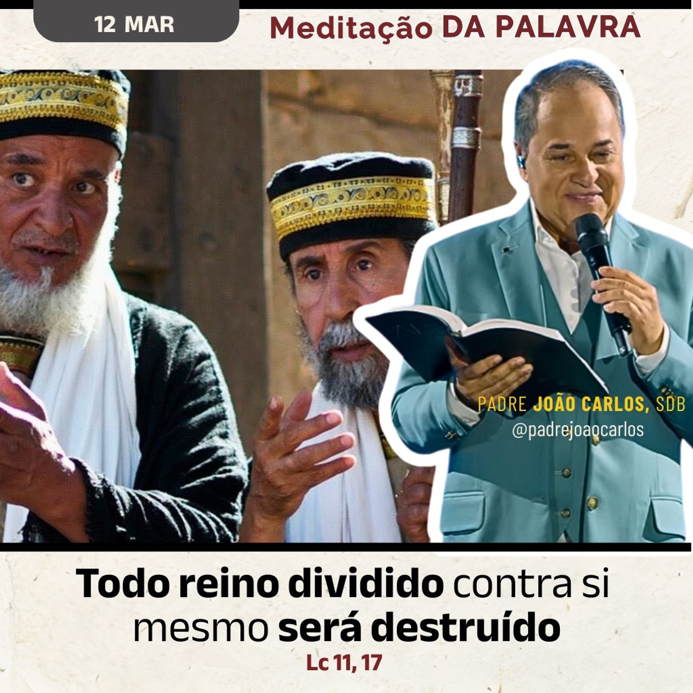 12 de março - Meditação da Palavra do Senhor 12 de março - Meditação da Palavra do Senhor