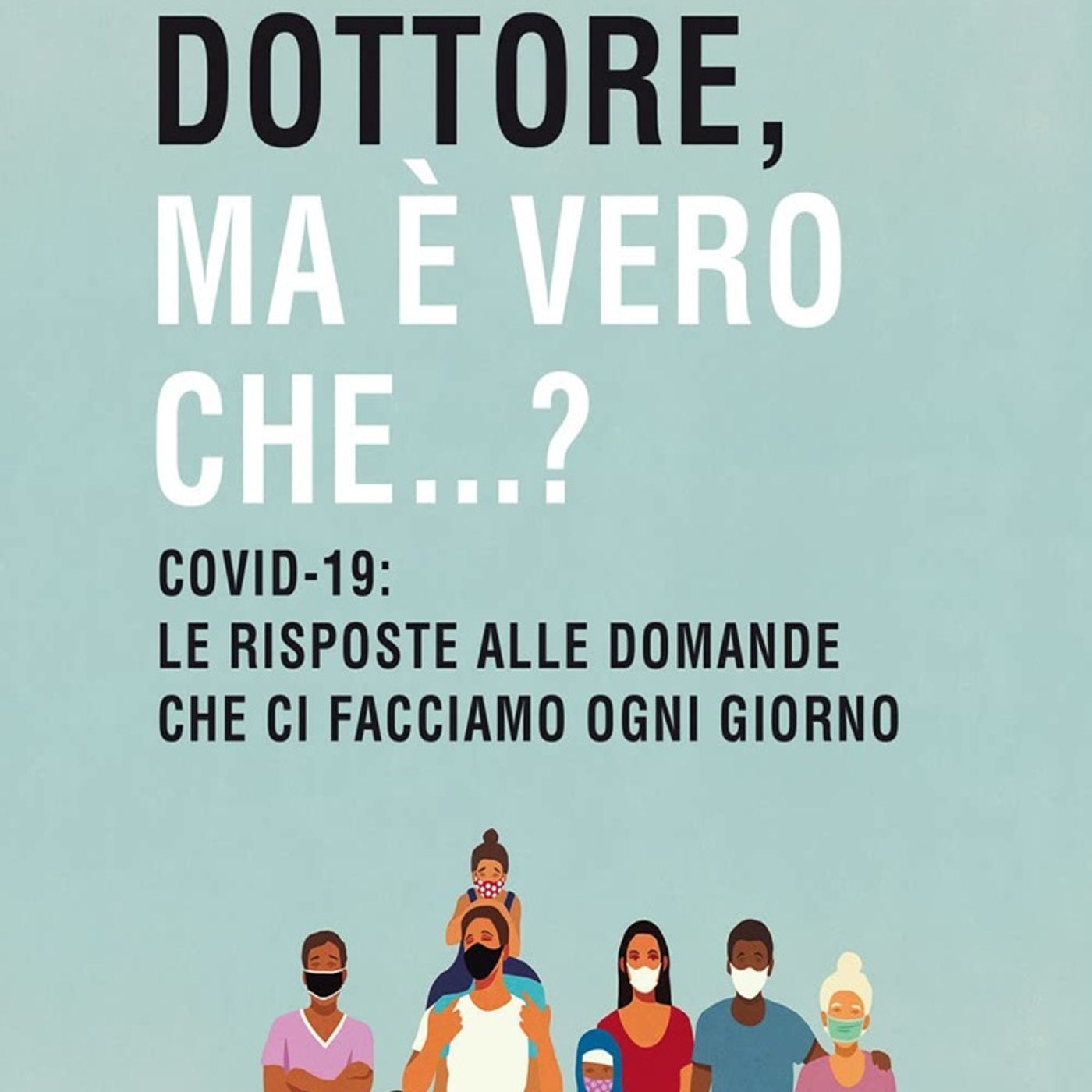 Roberta Villa: "Dottore ma è vero che…?" Un manuale guida con risposte alle domande più frequenti