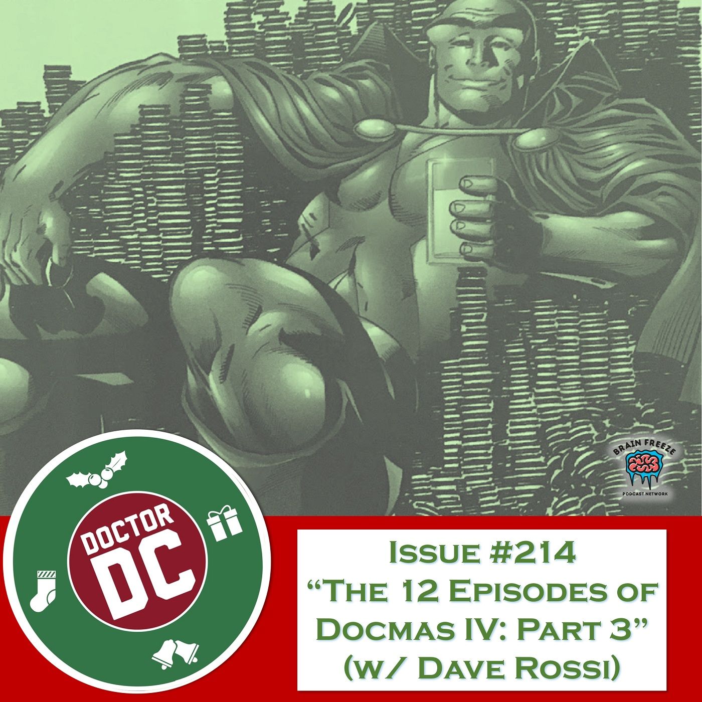 Issue #214 - “The 12 Episodes of DocMas IV: Part 3" (w/ Dave Rossi) episode artwork