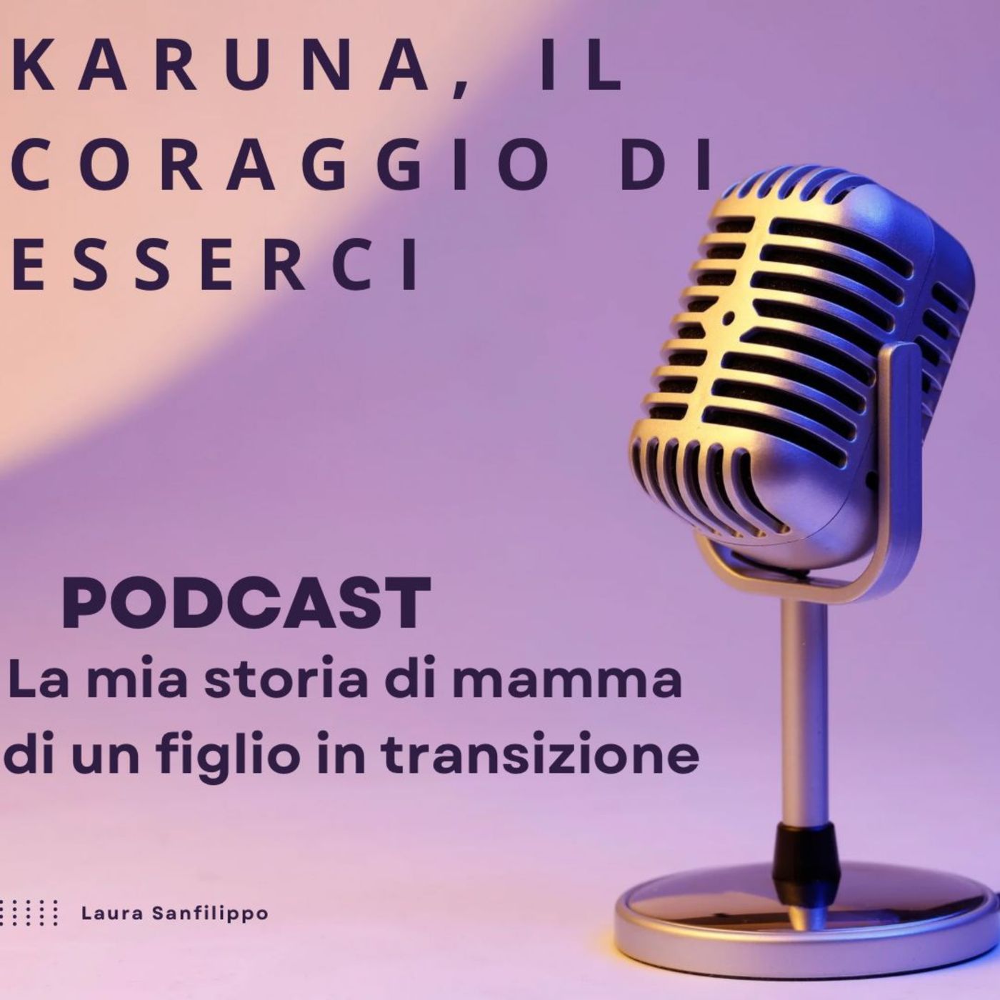 KARUNA, IL CORAGGIO DI ESSERCI