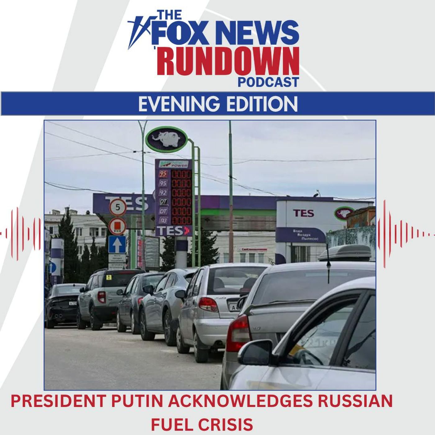Evening Edition: President Putin Acknowledges Russian Fuel Crisis episode artwork