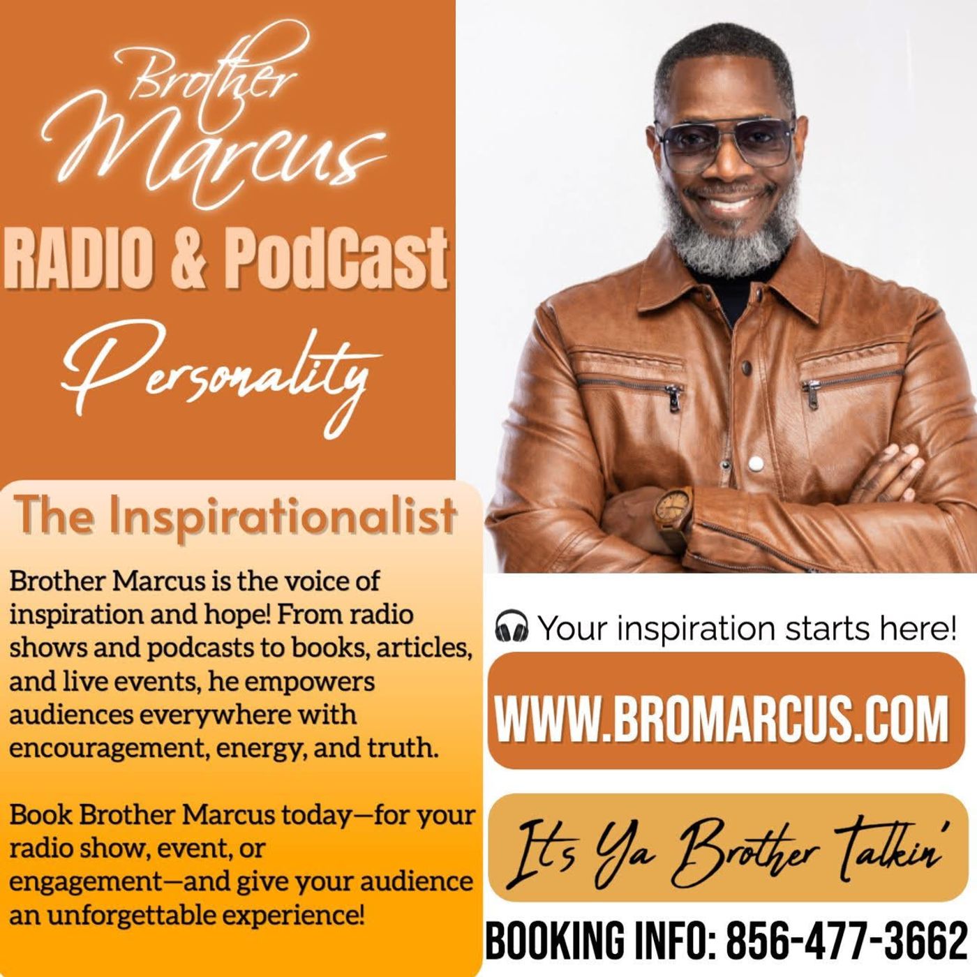 Up close and personal with _Brother Marcus_ The Elements of Inspirationalist Up close and personal with _Brother Marcus_ The Elements of Inspirationalist