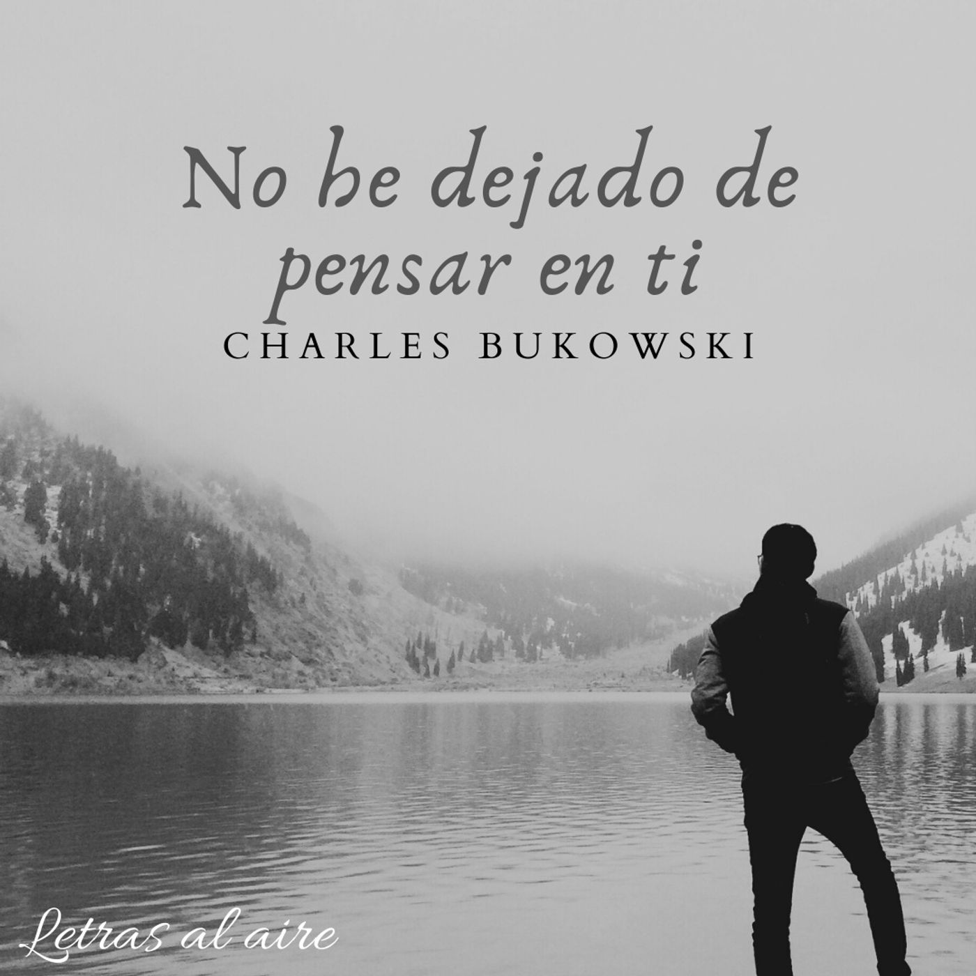 No he dejado de pensar en ti | Charles Bukowski