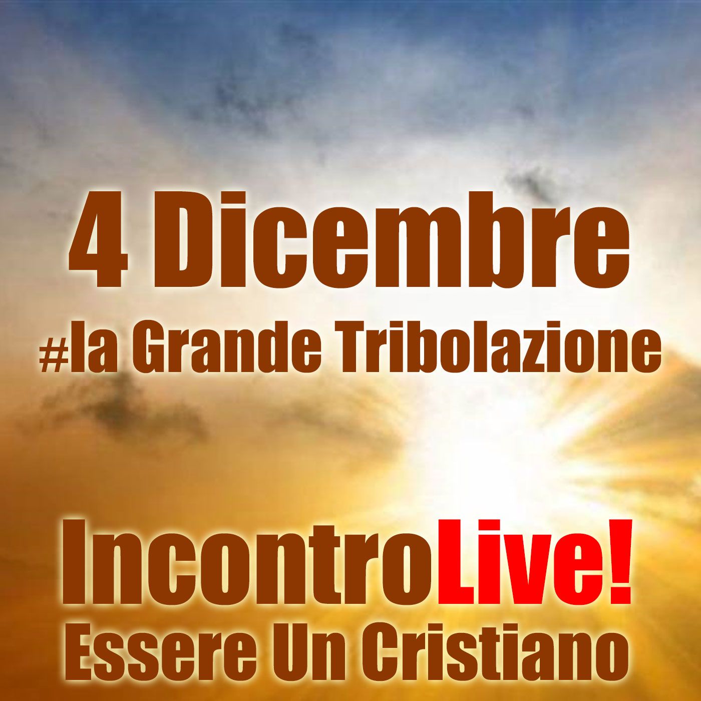 Incontro Live! Essere Un Cristiano