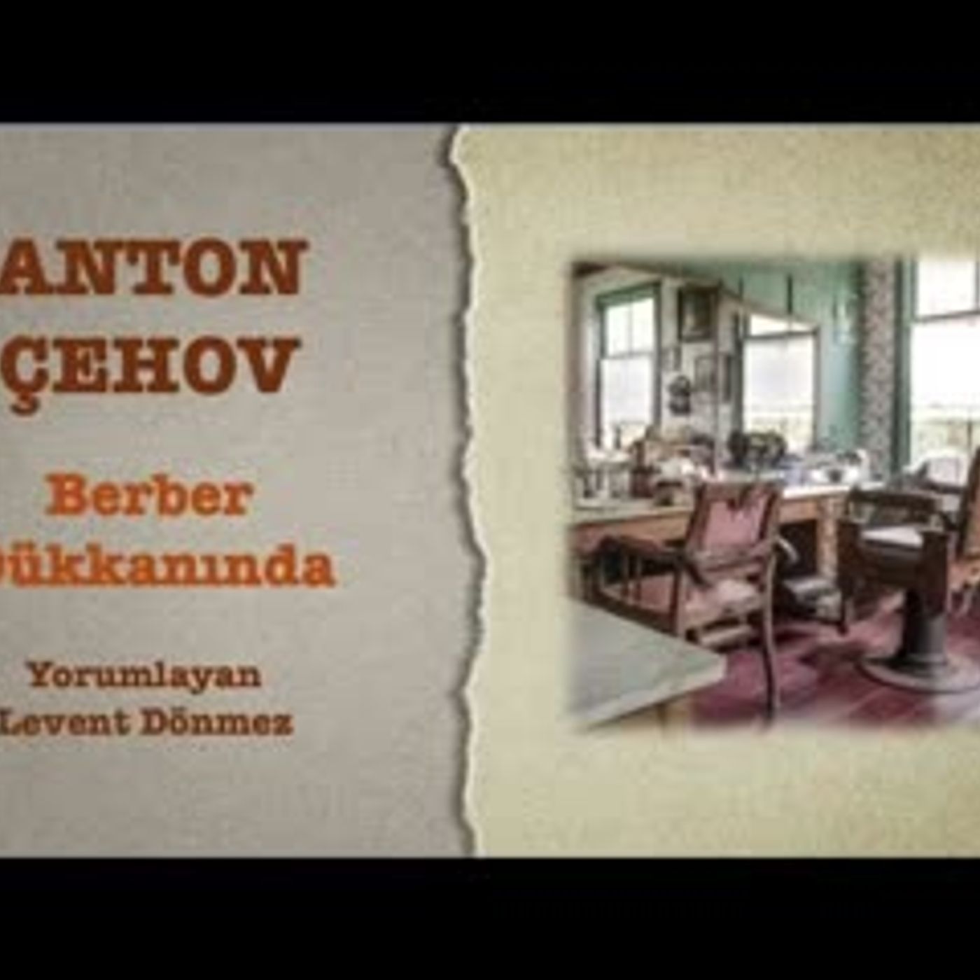 Anton Çehov - Berber Dükkanında episode artwork