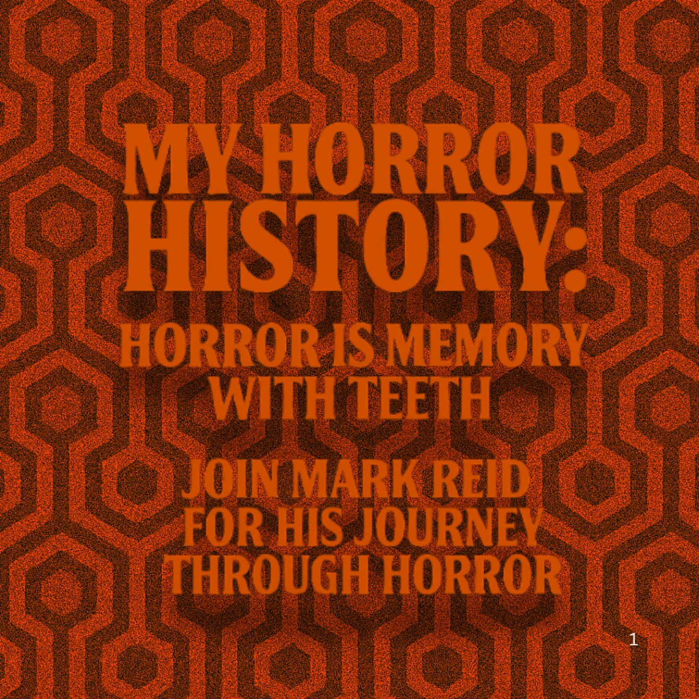 My Horror History – Episode 03: Mark Reid’s Cinematic Shocks & Horror Highlights episode artwork