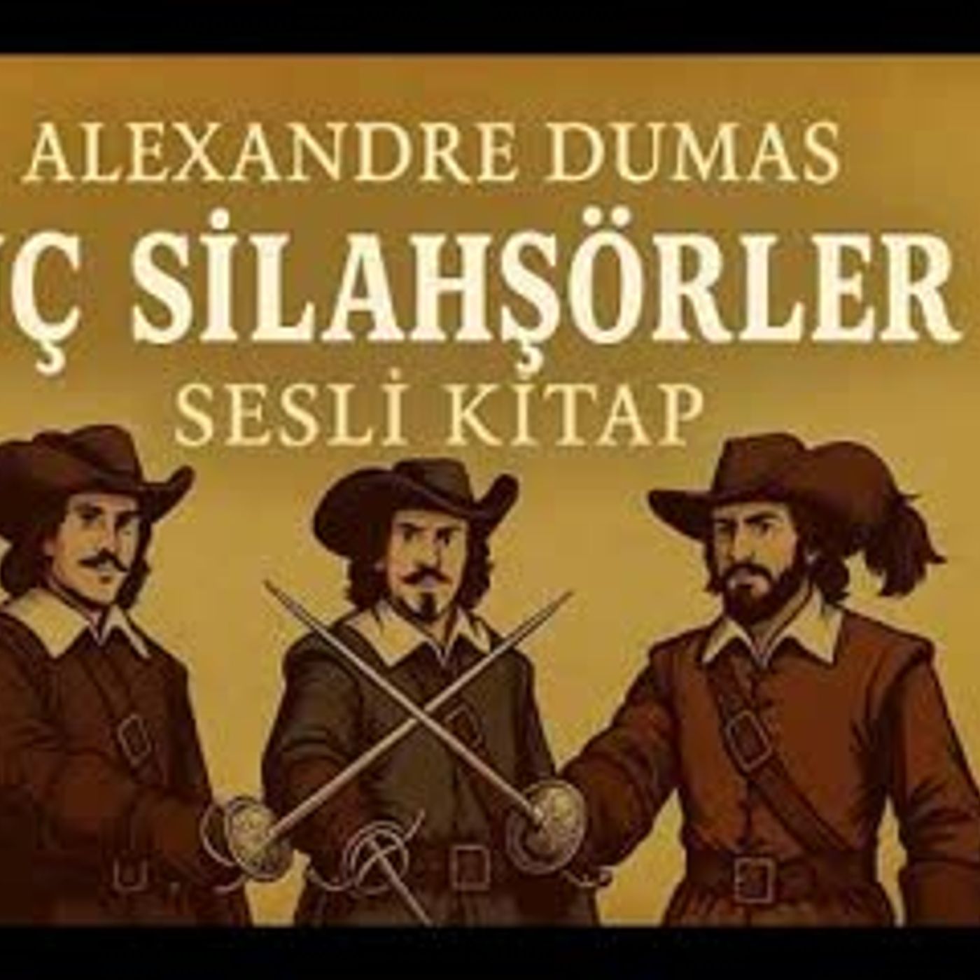 🎧 Alexandre Dumas – Üç Silahşörler   Dünya Klasikleri Sesli Kitap
