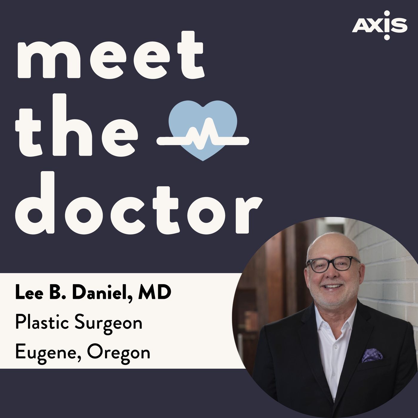 Lee B. Daniel, MD - Plastic Surgeon in Eugene, Oregon