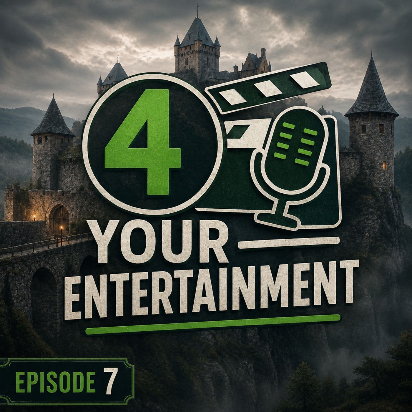 4 Your Entertainment - Episode 7 episode artwork