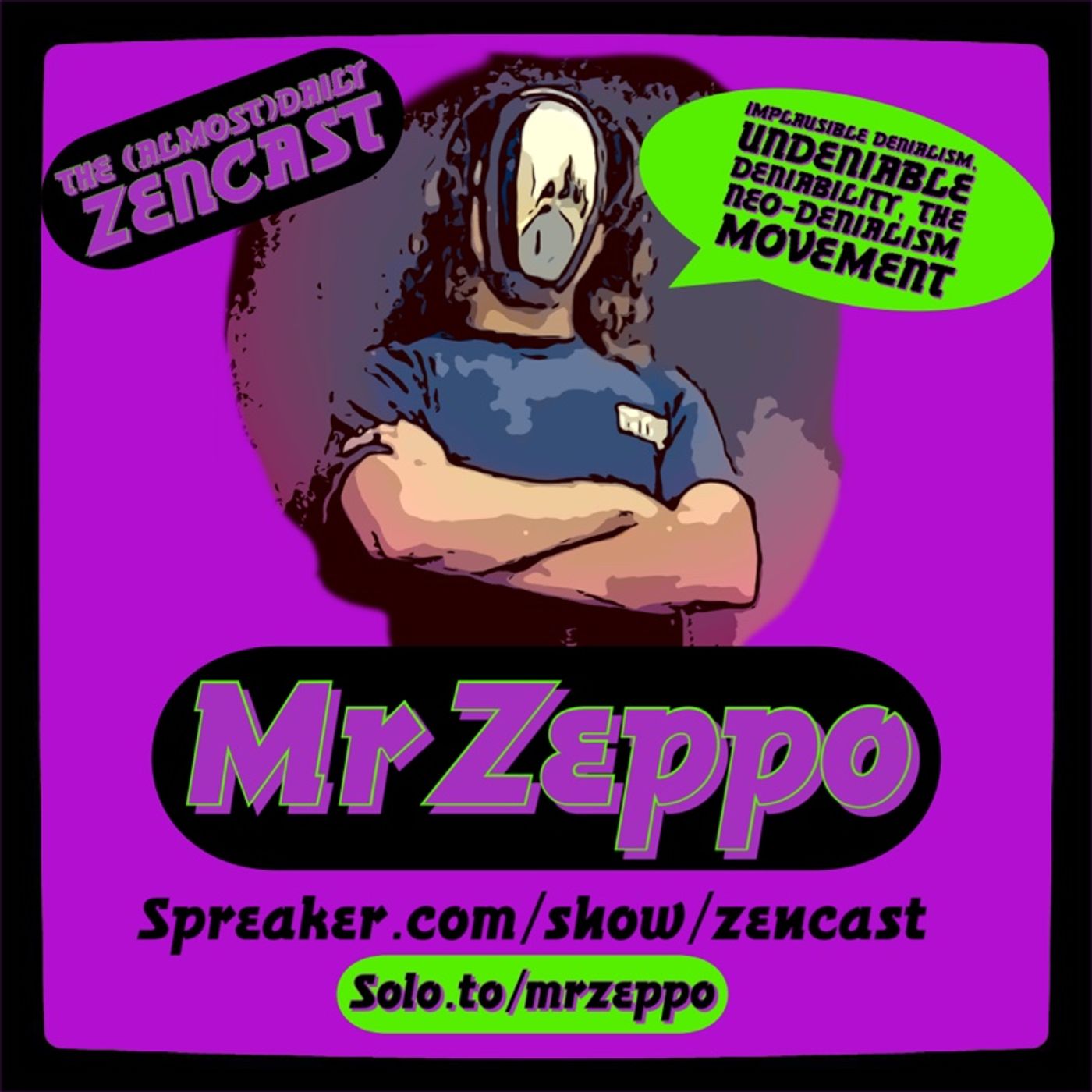 Denialism Dissected ~ Episode 488 - The (Almost)Daily ZenCast episode artwork