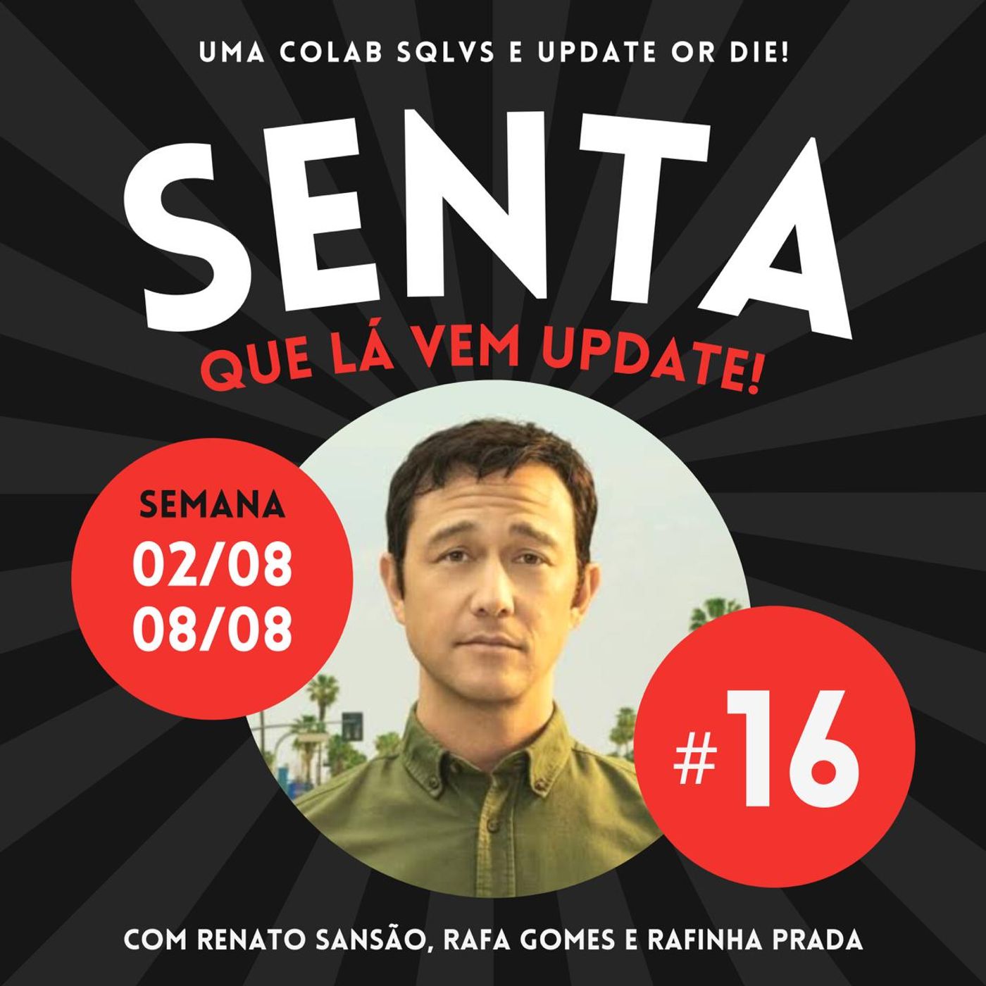 Senta Que Lá Vem Update!
