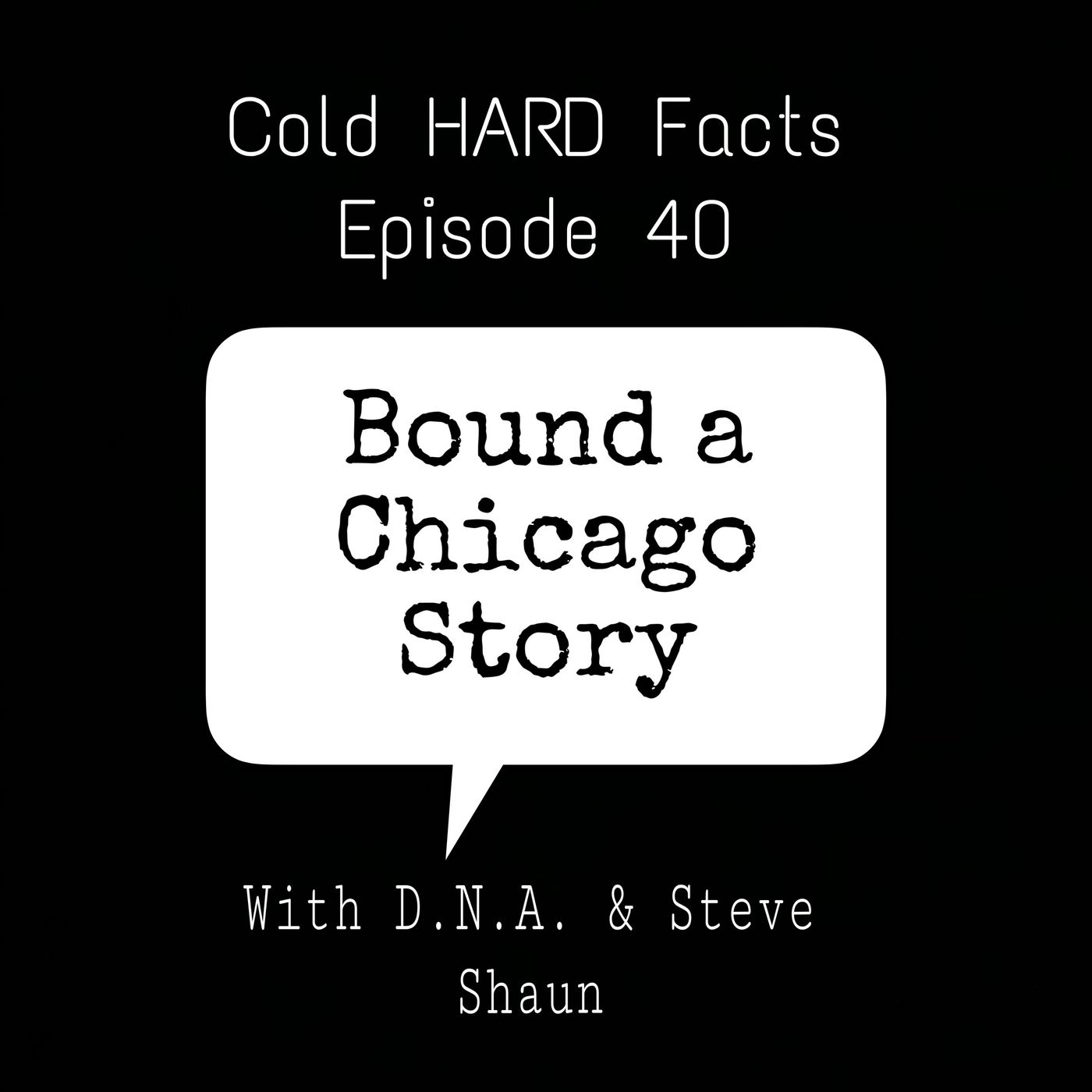 Bound a Chicago Story