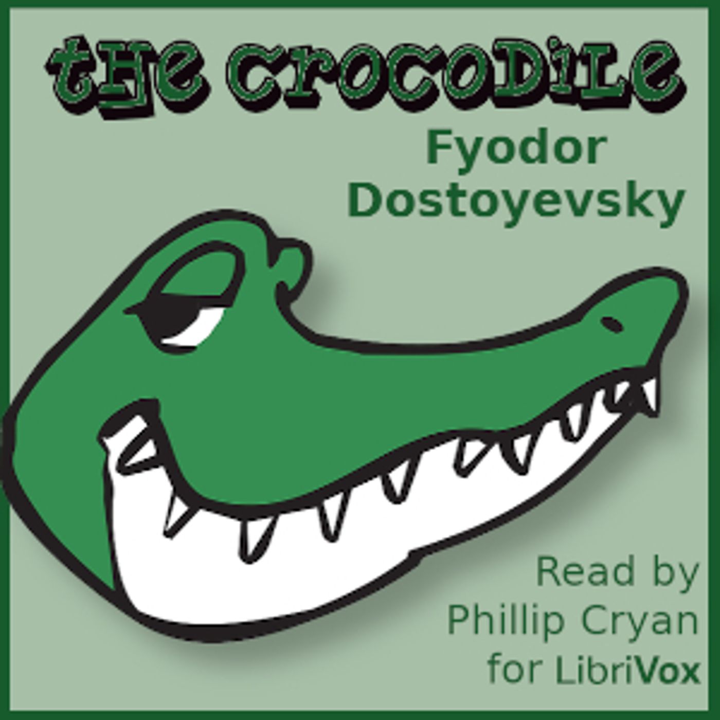 Crocodile (Version 2), The by Fyodor Dostoyevsky (1821 - 1881)