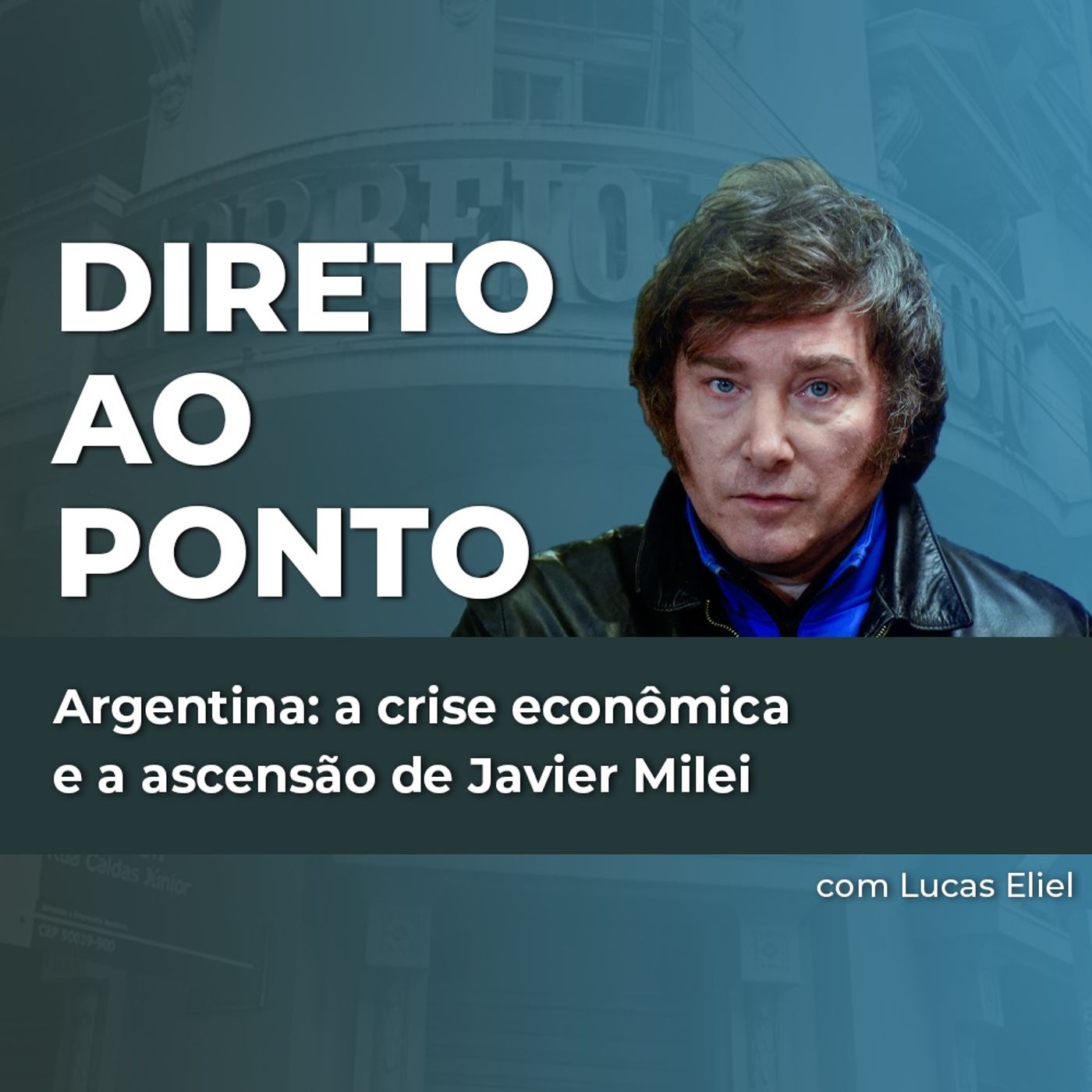 Argentina: a crise econômica e a ascensão de Javier Milei episode artwork