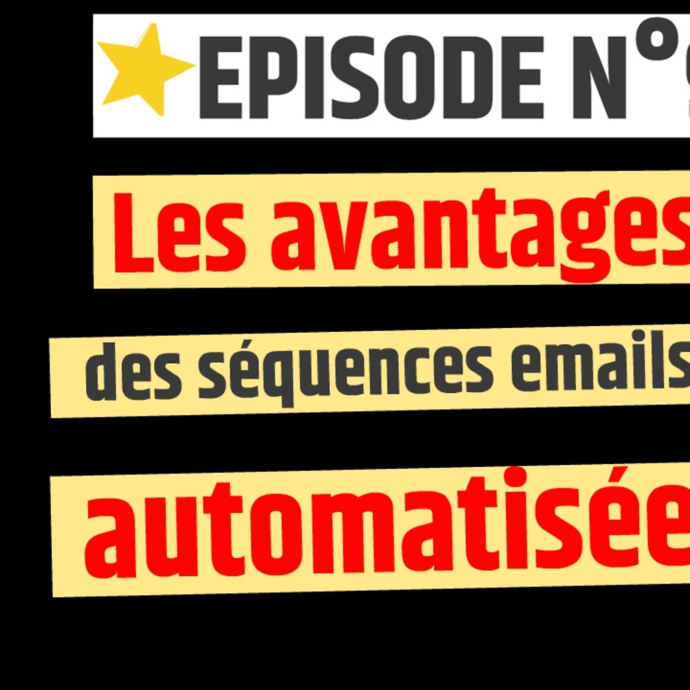 Web2fou.fr - Les avantages des sequences emails episode artwork