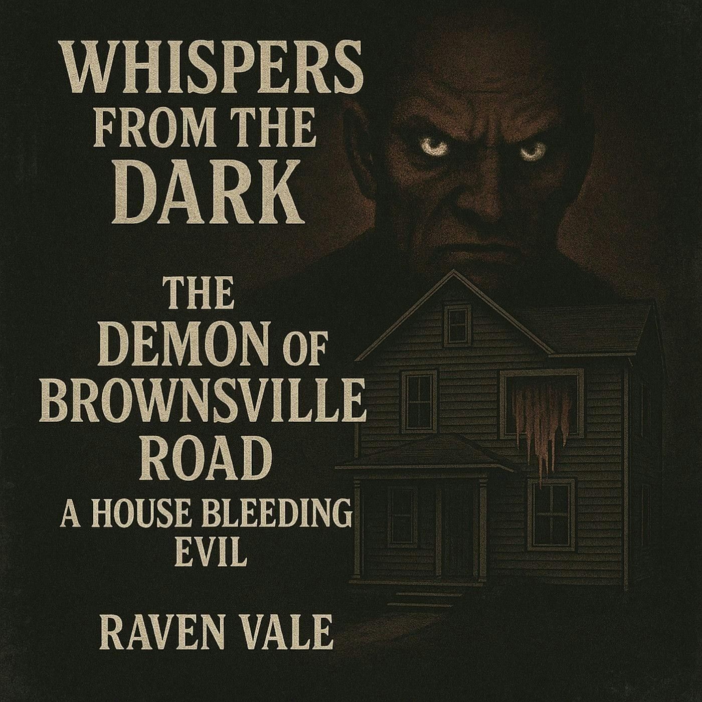 74: The Demon of Brownsville Road: A House Bleeding Evil