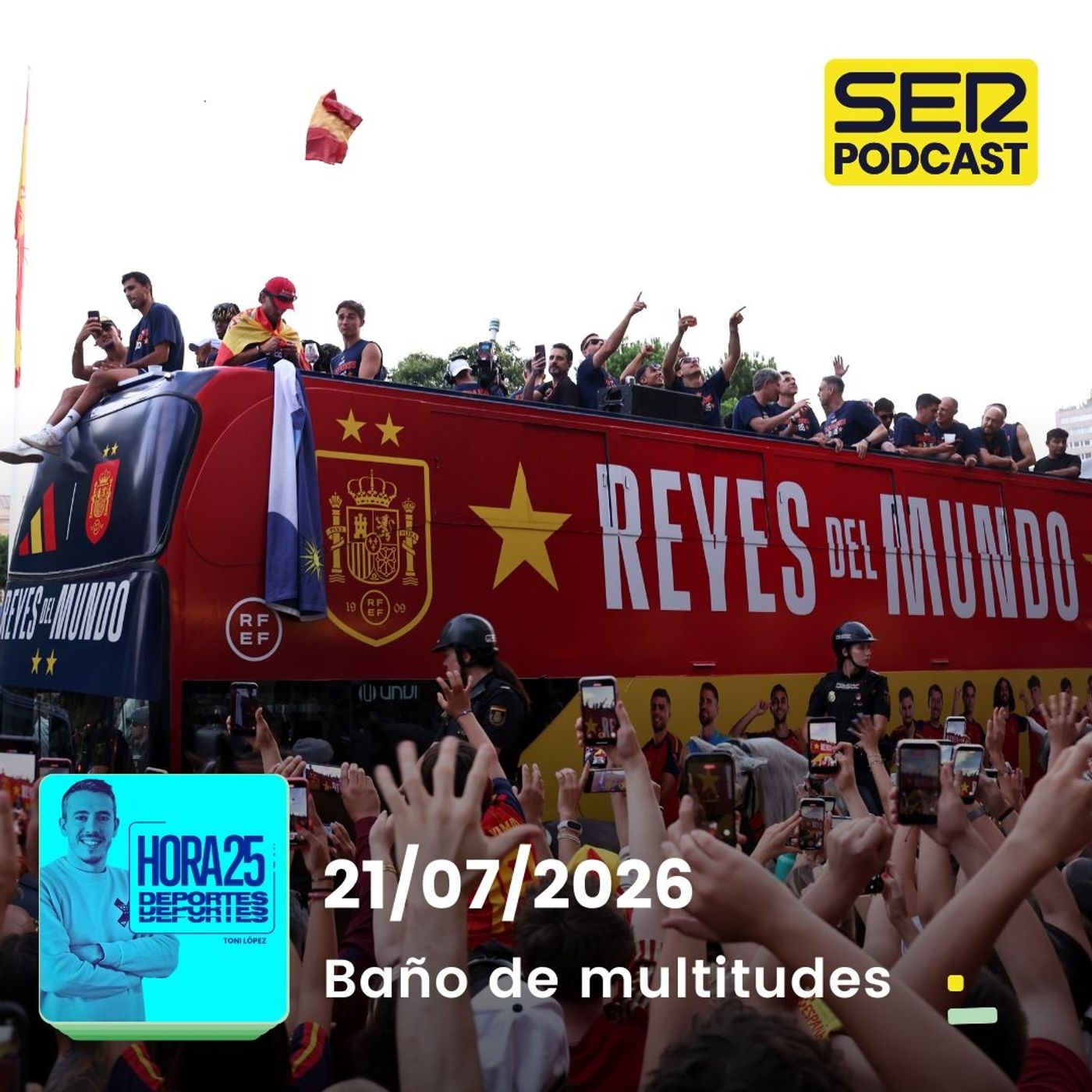 Hora 25 Deportes | Baño de multitudes episode artwork